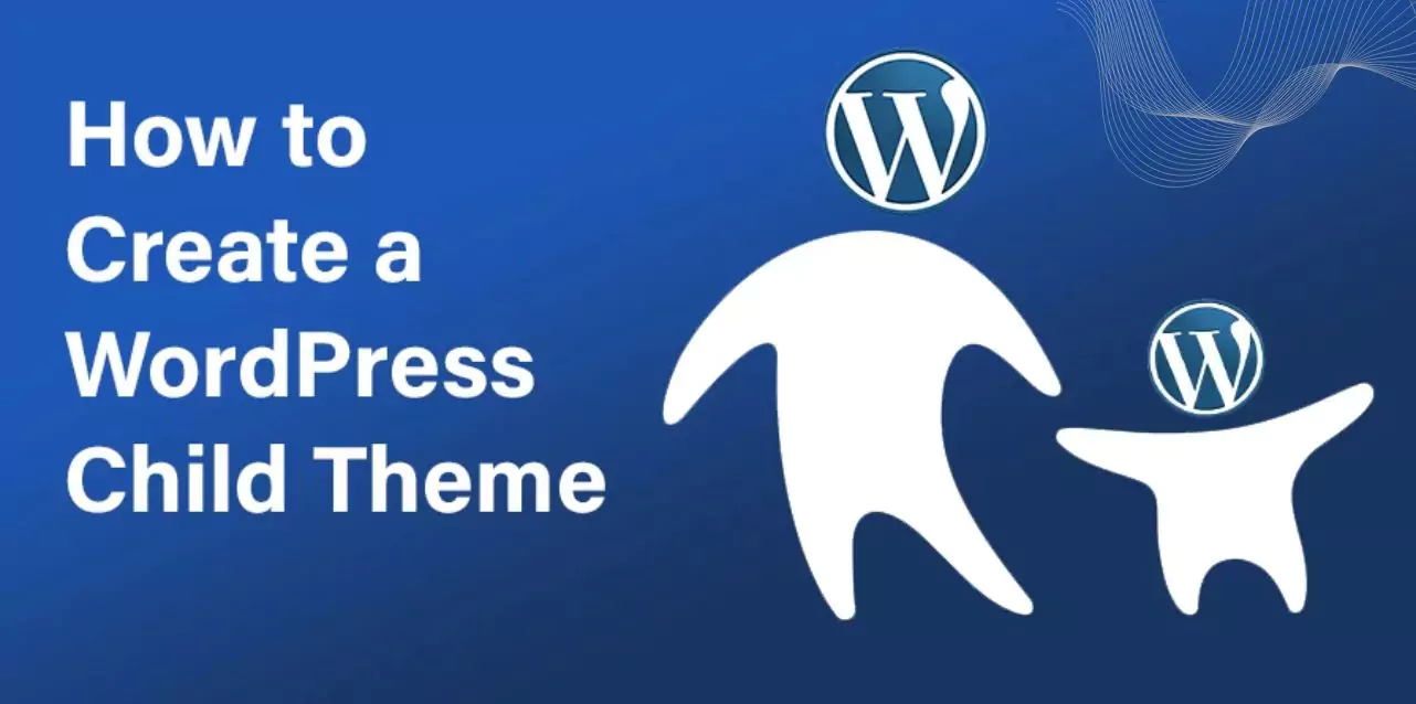 how-to-create-child-theme-in-wordpress