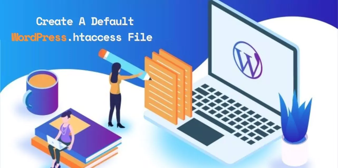 how-to-create-a-default-wordpress-.htaccess-file