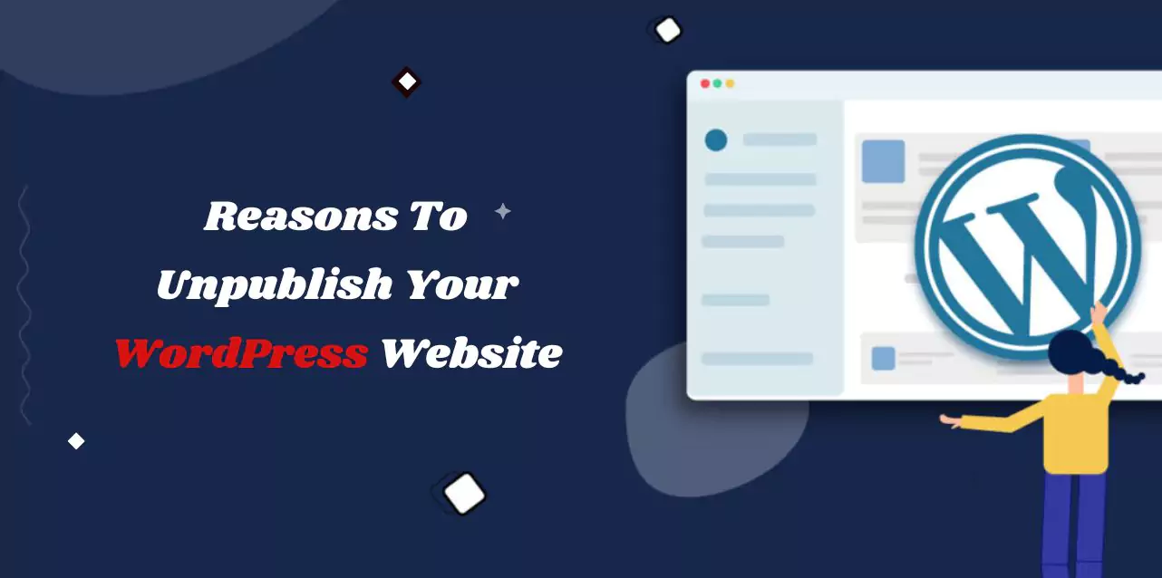 reasons-to-unpublish-wordpress-website 