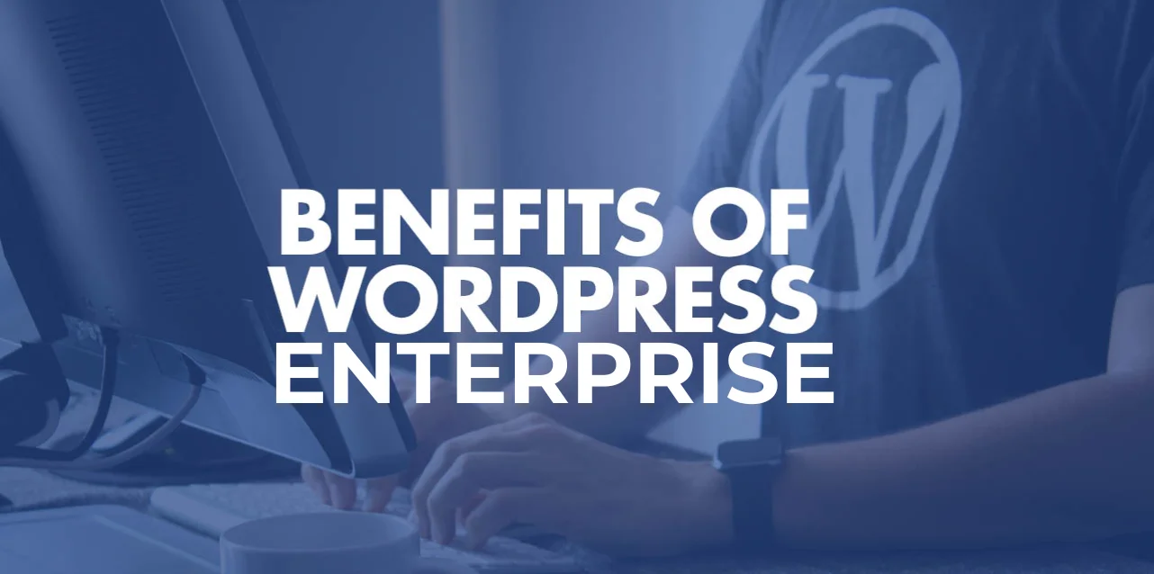 wordpress-enterprise-benefits