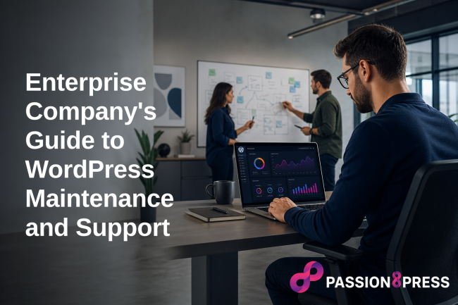 Enterprise Company's Guide to WordPress Maintenance and Support